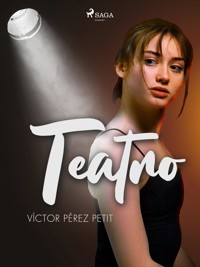 Teatro - Víctor Pérez Petit - E-Book