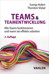 Teams & Teamentwicklung - Svenja Hofert - E-Book