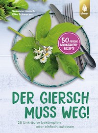 Der Giersch muss weg! - Susanne Hansch - E-Book