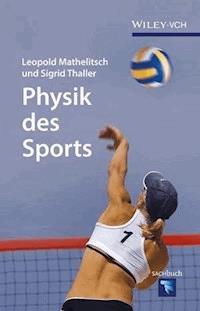 Physik des Sports - Leopold Mathelitsch - E-Book