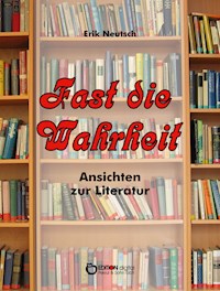 Fast die Wahrheit - Erik Neutsch - E-Book