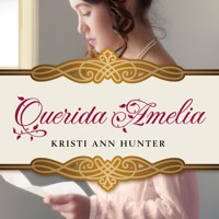 Querida Amelia - Kristi Ann Hunter - Hörbuch