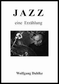 Jazz - Wolfgang Dahlke - E-Book