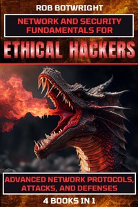 Network And Security Fundamentals For Ethical Hackers - Rob Botwright - E-Book