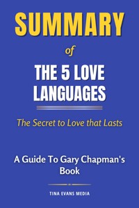 Summary of The 5 Love Languages - Tina Evans - E-Book
