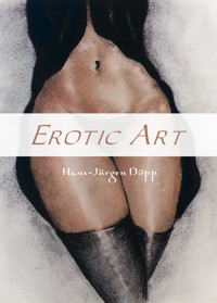 Erotic Art - Hans-Jürgen Döpp - E-Book