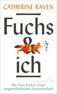 Fuchs und ich - Catherine Raven - E-Book