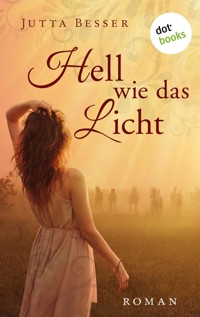 Hell wie das Licht - Jutta Besser - E-Book