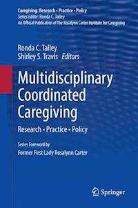 Multidisciplinary Coordinated Caregiving -  - E-Book