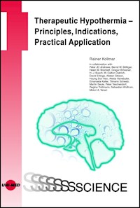 Therapeutic Hypothermia - Principles, Indications, Practical Application - Rainer Kollmar - E-Book