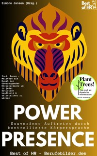 Power Presence – Souveränes Auftreten durch kontrollierte Körpersprache - Simone Janson - E-Book