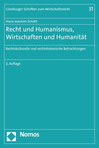 Recht und Humanismus, Wirtschaften und Humanität - Hans-Joachim Schött - E-Book