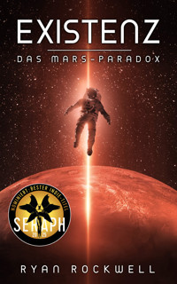 Existenz - Das Mars Paradox - Ryan Rockwell - E-Book