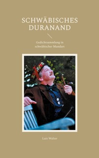 Schwäbisches Duranand - Luis Walter - E-Book
