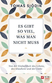 Es gibt so viel, was man nicht muss - Tomas Sjödin - E-Book + Hörbuch
