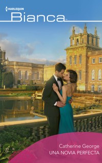 Una novia perfecta - CATHERINE GEORGE - E-Book