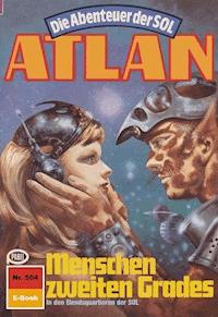 Atlan 504: Menschen zweiten Grades - Horst Hoffmann - E-Book