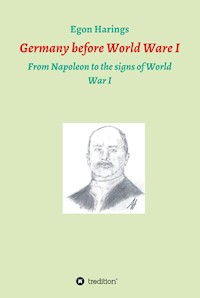 Germany before World War I - Egon Harings - E-Book