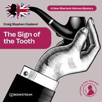 The Sign of the Tooth - A New Sherlock Holmes Mystery, Episode 2 (Unabridged) - Sir Arthur Conan Doyle - Hörbuch