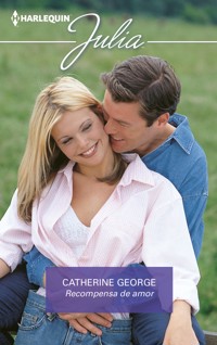 Recompensa de amor - Catherine George - E-Book