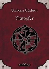 DSA 42: Blutopfer - Barbara Büchner - E-Book