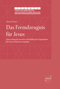 Das Fremdzeugnis für Jesus - Aaron Graser - E-Book