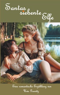 Santas siebente Elfe - Uwe Goeritz - E-Book