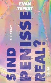 Sind Penisse real? - Evan Hugo Tepest - E-Book