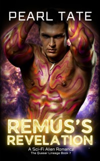 Remus's Revelation - A Sci-Fi Alien Romance - Pearl Tate - E-Book