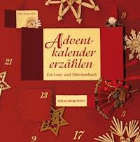 Adventkalender erzählen - Nina Stögmüller - E-Book