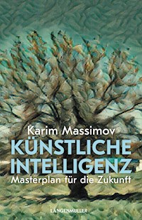 Künstliche Intelligenz - Karim Massimov - E-Book