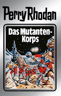 Perry Rhodan 2: Das Mutantenkorps (Silberband) - Clark Darlton - E-Book