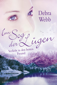 Verliebt in den besten Freund - Debra Webb - E-Book