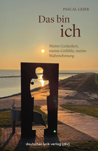 Das bin Ich - Pascal Geier - E-Book