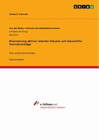 Bilanzierung aktiver latenter Steuern auf steuerliche Verlustvorträge - Stefan R. Schmidt - E-Book