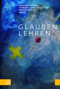 Glauben lehren -  - E-Book