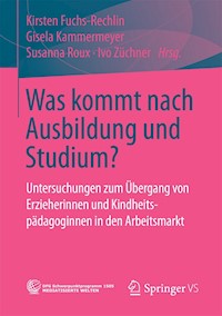 Was kommt nach Ausbildung und Studium? -  - E-Book