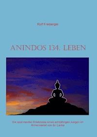Anindos 134. Leben - Rolf Freiberger - E-Book