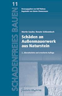 Schäden an Außenmauerwerk aus Naturstein. - Martin Sauder - E-Book