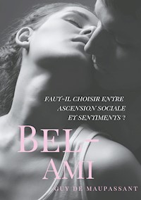 Bel-Ami - Guy de Maupassant - E-Book