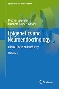 Epigenetics and Neuroendocrinology - - E-Book