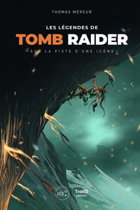 Les Légendes de Tomb Raider - Thomas Méreur - E-Book