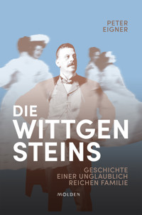 Die Wittgensteins - Peter Eigner - E-Book