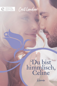 Du bist himmlisch, Celine - Cait London - E-Book