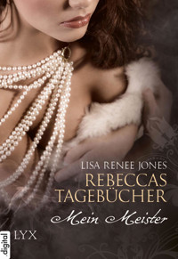 Rebeccas Tagebücher - Mein Meister - Lisa Renee Jones - E-Book
