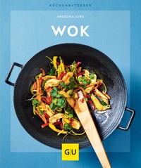 Wok - Angelika Ilies - E-Book