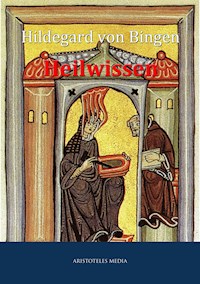 Heilwissen - Hildegard Von Bingen - E-Book