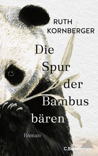 Die Spur der Bambusbären - Ruth Kornberger - E-Book