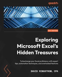 Exploring Microsoft Excel's Hidden Treasures - David Ringstrom - E-Book