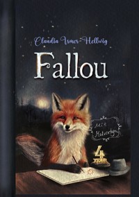 Der Fuchs Fallou - Claudia Irmer-Hellwig - E-Book